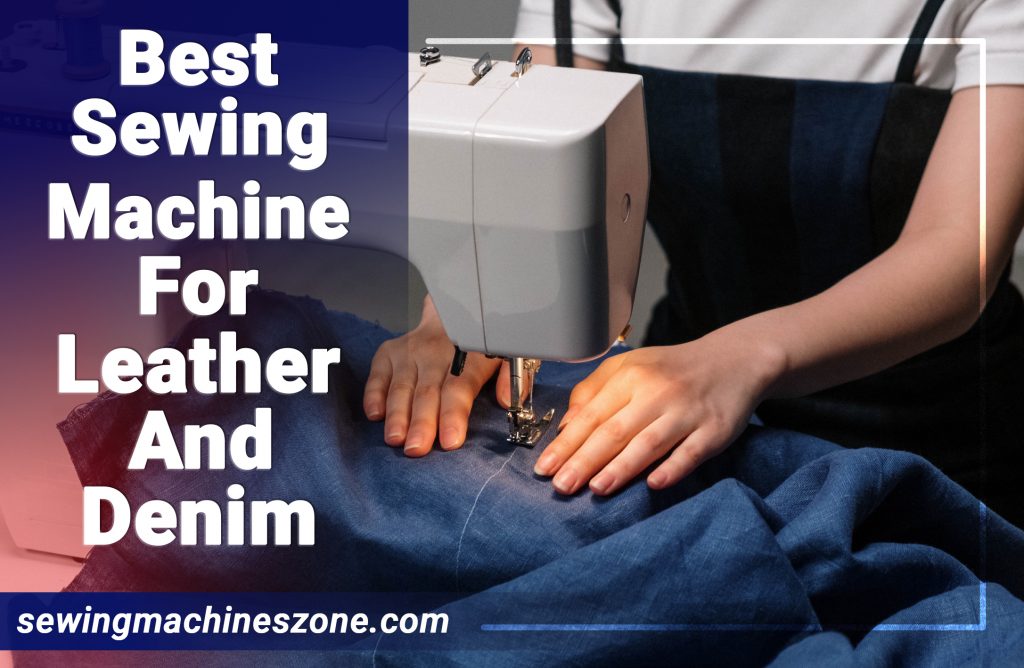 sewing-machine-for-leather-and-denim